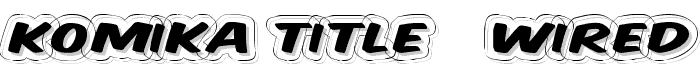 Komika Title - Wired font